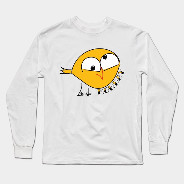 Monday bird funny cute cartoon Long Sleeve T-Shirt by carolsalazar